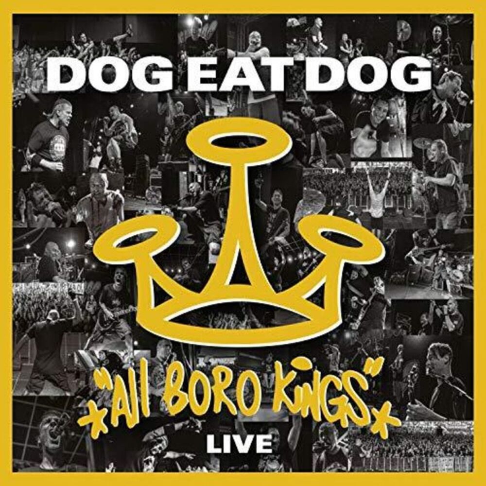 Dog Eat Dog - All Boro Kings Live  CD